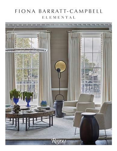 Fiona Barratt-Campbell: Elemental: The Interior Designs of Fiona Barratt-Campbell von Rizzoli