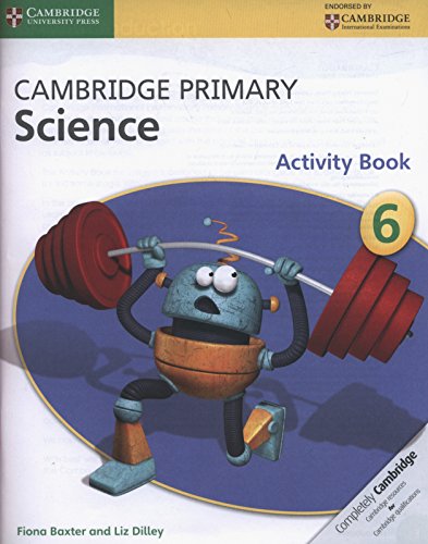 Cambridge Primary Science Stage 6 Activity Book (Cambridge International Examinations) von Cambridge University Press
