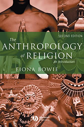 The Anthropology of Religion: An Introduction von Wiley-Blackwell