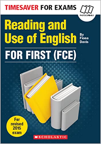 Reading and Use of English for First (FCE) (Timesaver for Exams)