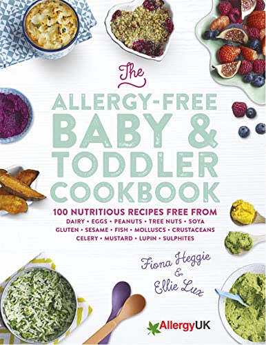 The Allergy-Free Baby & Toddler Cookbook: 100 delicious recipes free from dairy, eggs, peanuts, tree nuts, soya, gluten, sesame and shellfish von Orion