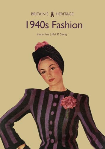 1940s Fashion (Britain's Heritage) von Amberley Publishing