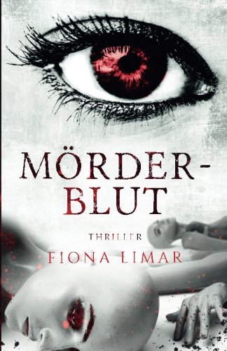 Mörderblut (Iris Forster Krimis, Band 3)
