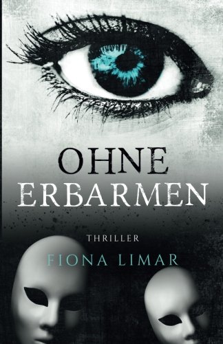 Ohne Erbarmen (Iris Forster Krimis, Band 4)