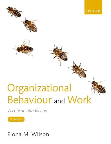 Organizational Behaviour and Work: A critical introduction von Oxford University Press