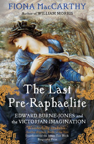 The Last Pre-Raphaelite: Edward Burne-Jones and the Victorian Imagination von Faber & Faber