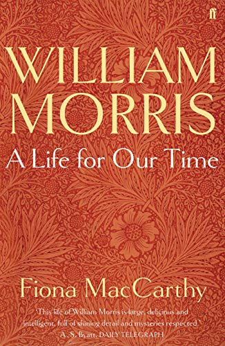 William Morris: A Life for Our Time