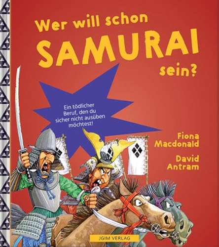 WER WILL SCHON Samurai sein?: Ein tödlicher Beruf, den du sicher nicht ausüben möchtest WER WILL SCHON Samurai sein?: Ein tödlicher Beruf, den du sicher nicht ausüben möchtest