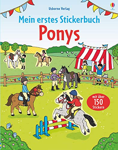 Mein erstes Stickerbuch: Ponys: Mit über 150 Stickern (Meine ersten Stickerbücher) von Usborne