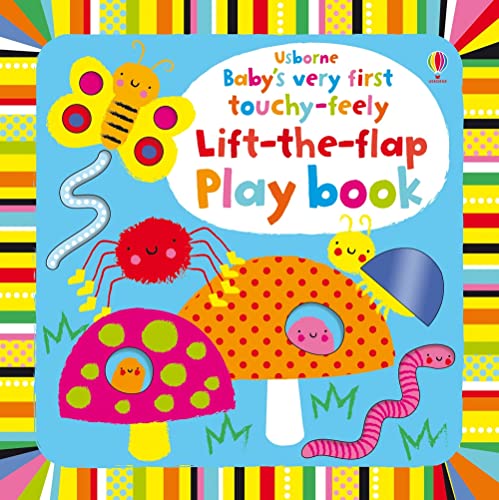 Baby's Very First Touchy-feely Lift-the-flap Playbook: 1 (Baby's Very First Books) (Baby's Very First Touchy-feely Playbook)