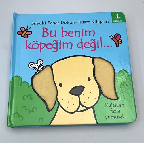 Bu Benim Köpeğim Değil (Ciltli): Büyülü Fener Dokun-Hisset Kitapları von Büyülü Fener