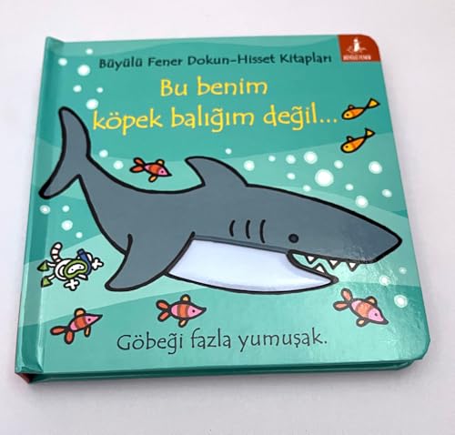 Bu Benim Köpek Balığım Değil (Ciltli): Büyülü Fener Dokun-Hisset Kitapları von Büyülü Fener