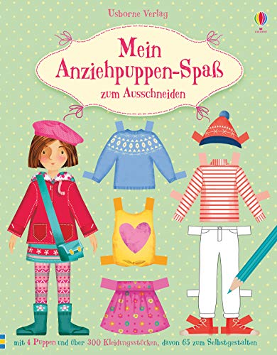 Mein Anziehpuppen-Spaß zum Ausschneiden: mit 4 Puppen und über 300 Kleidungsstücken, davon 65 zum Selbstgestalten von Usborne