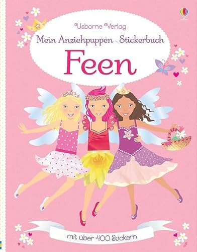 Mein Anziehpuppen-Stickerbuch: Feen: Mit über 400 Stickern