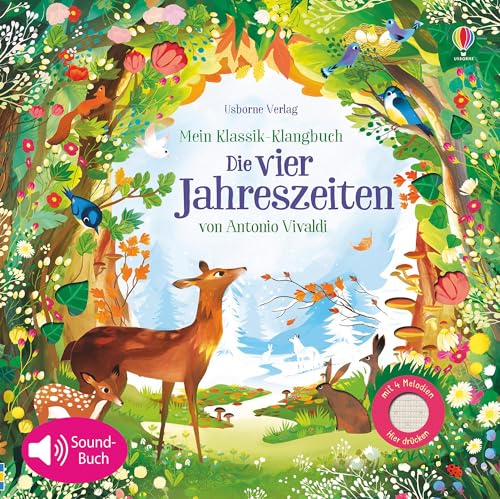 Mein Klassik-Klangbuch: Die vier Jahreszeiten von Antonio Vivaldi: Soundbuch mit 4 Melodien (Meine Klassik-Klangbücher)