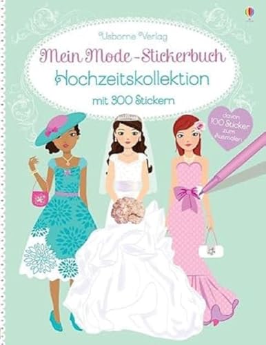 Mein Mode-Stickerbuch: Hochzeitskollektion (Meine Mode-Stickerbücher)