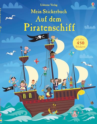 Mein Stickerbuch: Auf dem Piratenschiff: Mit über 450 Stickern (Meine Stickerbücher)