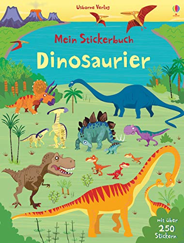 Mein Stickerbuch: Dinosaurier: Mit über 250 Stickern (Meine Stickerbücher) von Usborne