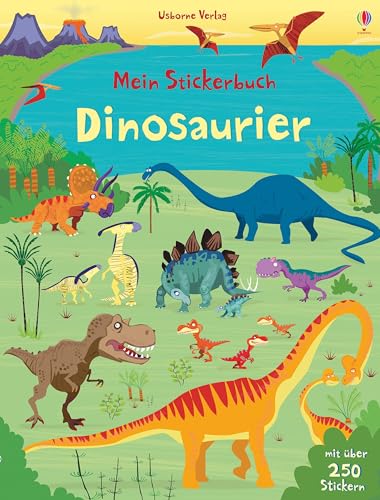 Mein Stickerbuch: Dinosaurier: Mit über 250 Stickern (Meine Stickerbücher) von Usborne