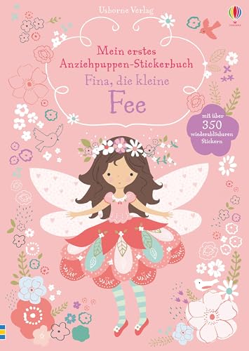 Mein erstes Anziehpuppen-Stickerbuch: Fina, die kleine Fee (Meine ersten Anziehpuppen-Stickerbücher) von Usborne