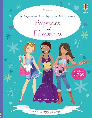 Mein großes Anziehpuppen-Stickerbuch: Popstars und Filmstars: Mit über 750 Sticker (Meine großen Anziehpuppen-Stickerbücher)
