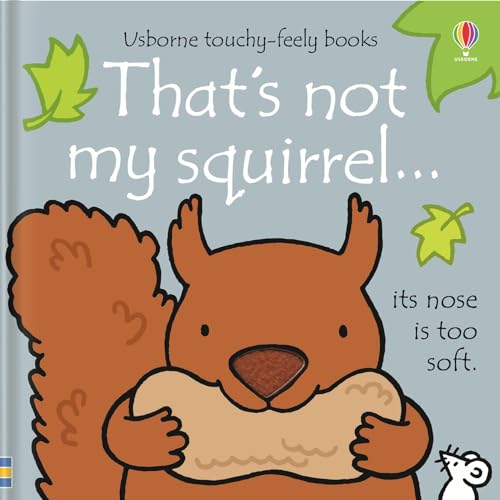 That's not my squirrel...: 1 von Usborne Publishing Ltd