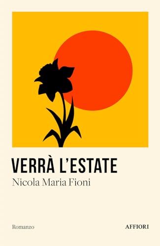 Verrà l'estate (Romanzo) von Affiori
