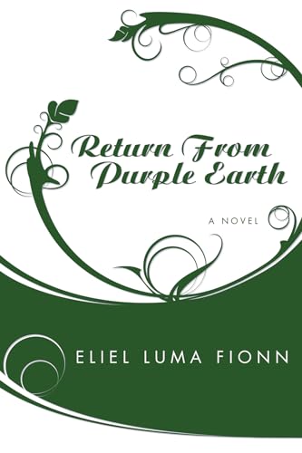 Return from Purple Earth: A Novel