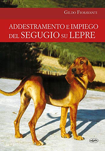 Addestramento e impiego del segugio su lepre (Passione caccia)