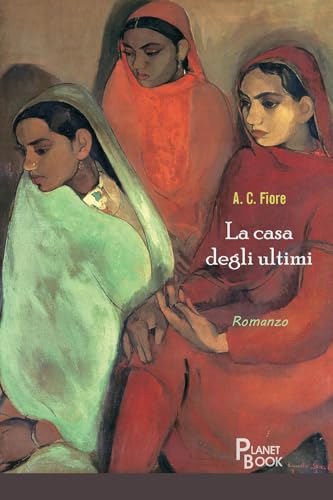 La casa degli ultimi La casa degli ultimi von Planet Book