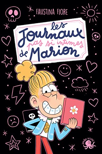 Les Journaux (pas si) intimes de Marion von POULPE FICTIONS