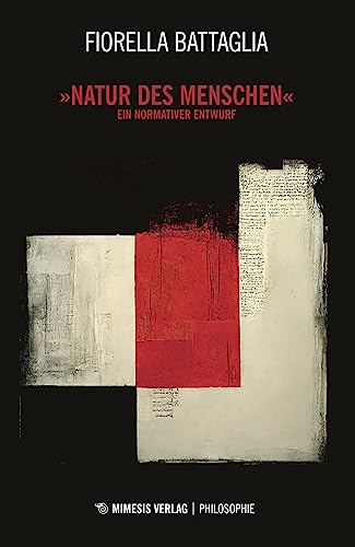 »Natur des Menschen«: Ein normativer Entwurf (Philosophie)