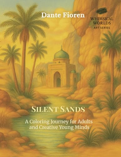 Silent Sands: A Coloring Journey for Adults and Creative Young Minds (Whimsical Worlds – Art Series) von Independently published