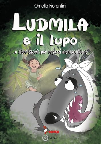 Ludmila e il lupo (Anime bambine) von Tomolo Edizioni