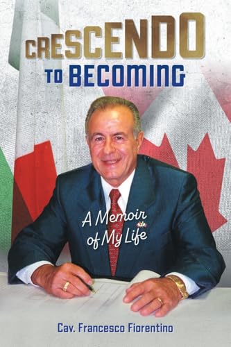 Crescendo to Becoming: A Memoir of My Life von FriesenPress