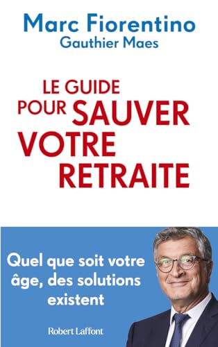 Le Guide pour sauver votre retraite von ROBERT LAFFONT