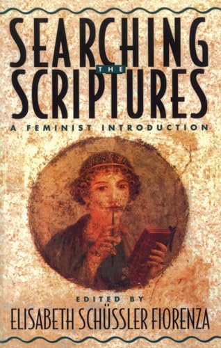 Searching the Scriptures 1: A Feminist Introduction
