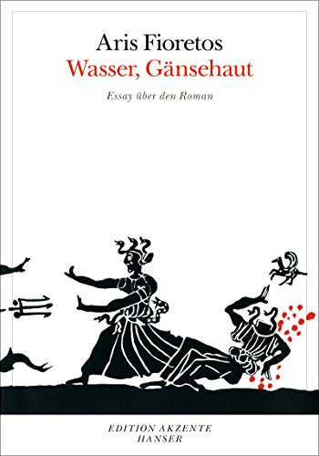 Wasser, Gänsehaut: Essay über den Roman