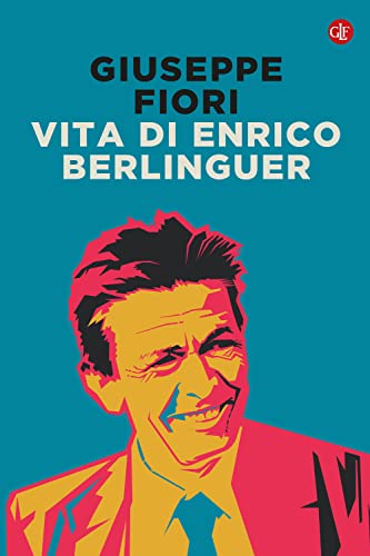 Vita di Enrico Berlinguer. Nuova ediz. (I Robinson. Letture) von Laterza