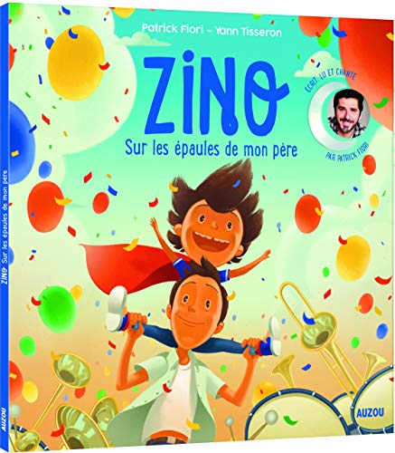 ZINO - SUR LES ÉPAULES DE MON PÈRE: TOME 2