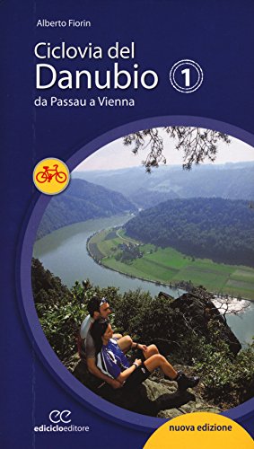 Ciclovia del Danubio da Passau a Vienna (Cicloguide)