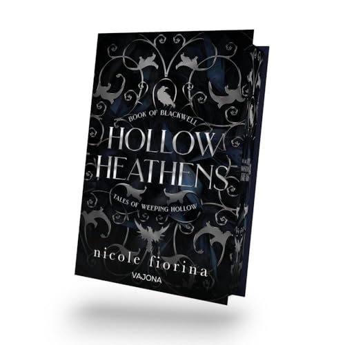 Hollow Heathens: Book of Blackwell: Eine verbotene und zeitlose Liebesgeschichte. Düster und einnehmend. Mit limitiertem Farbschnitt! von VAJONA