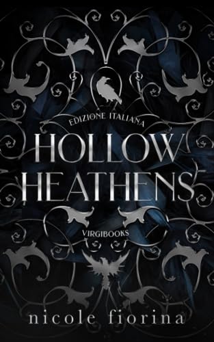 Hollow Heathens: Edizione Italiana (I racconti di Weeping Hollow, Band 1)