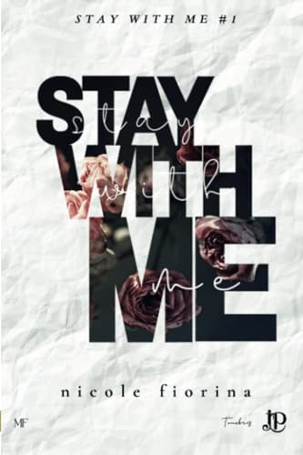 Stay with me von Juno Publishing