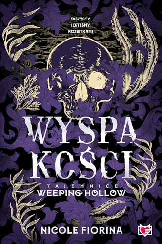 Tajemnice Weeping Hollow (2) (Wyspa kości Tajemnice Weeping Hollow Tom 2, Band 2) von Wydawnictwo Kobiece