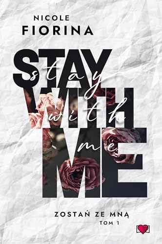 Stay with Me Zostań ze mną Tom 1