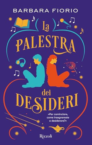 La palestra dei desideri (Narrativa Ragazzi) von Rizzoli