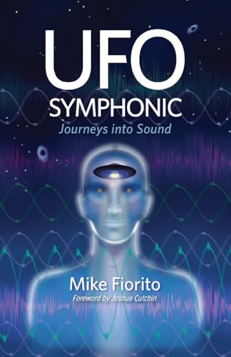 UFO Symphonic: Journeys into Sound UFO Symphonic: Journeys into Sound von Apprentice House
