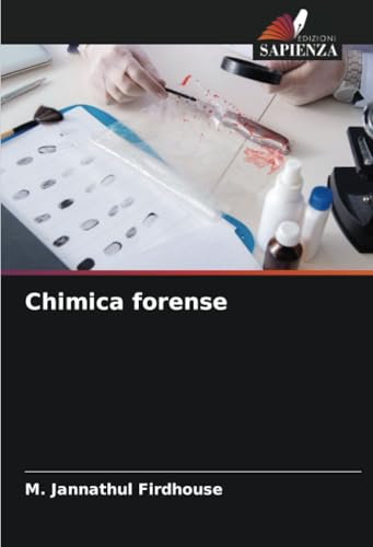 Chimica forense: DE von Edizioni Sapienza
