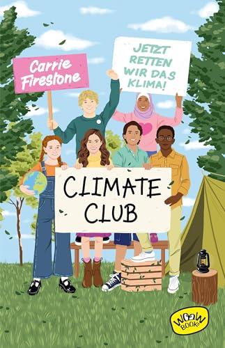 Climate Club - Jetzt retten wir das Klima!: Jetzt retten wir das Klima!